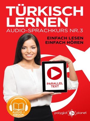 Türkisch Lernen--Einfach Lesen | Einfach Hören | Paralleltext Audio-Sprachkurs Nr. 3 - ebook